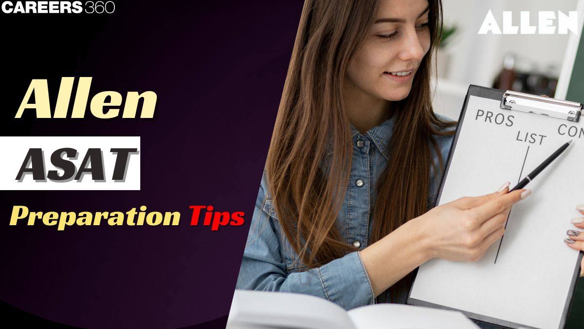 Allen ASAT Preparation Tips 2025 - Check ASAT Sample Papers, Tips & Syllabus